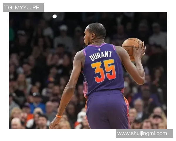 凯文杜兰特如何在NBA历史中书写自己的传奇篇章与未来展望